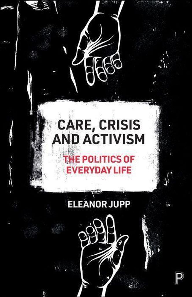 Care, Crisis and Activism