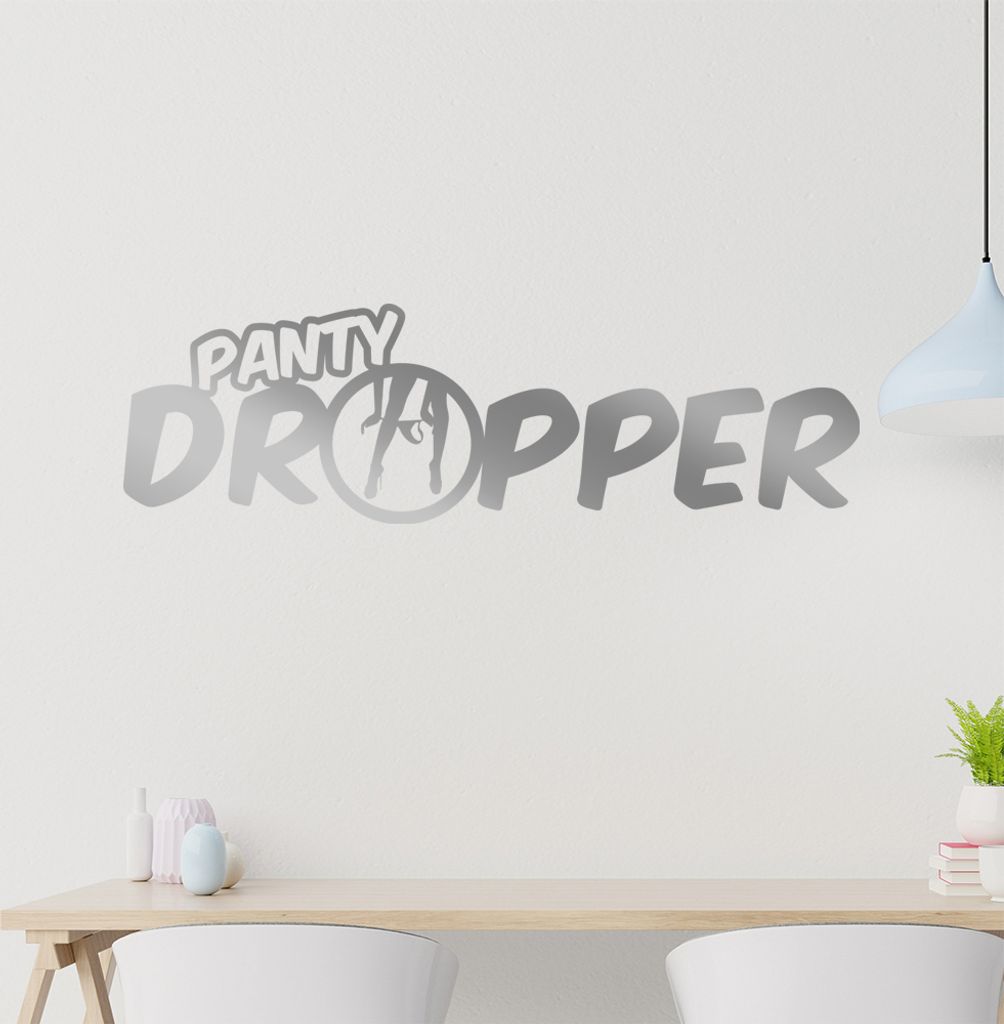 Panty Dropper Wandtattoo in 6 Größen - Wandaufkleber Wall Sticker - Dekoration, Küche, Wohnzimmer, Schlafzimmer, Badezimmer