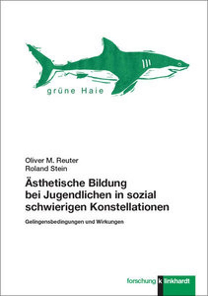 Ästhetische Bildung bei Jugendlichen in sozial schwierigen Konstellationen