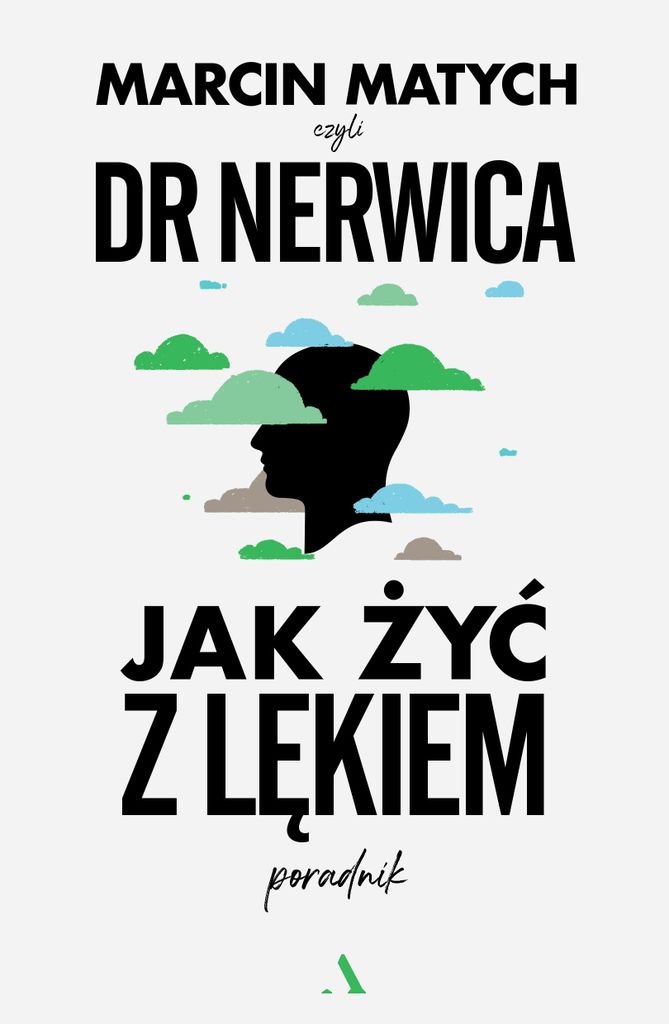 Jak żyć z lękiem. Poradnik doktora nerwicy Image du produit 