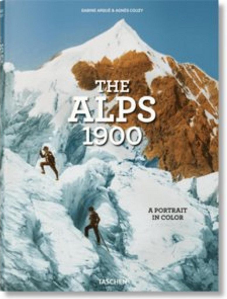 The Alps 1900. A Portrait in Color