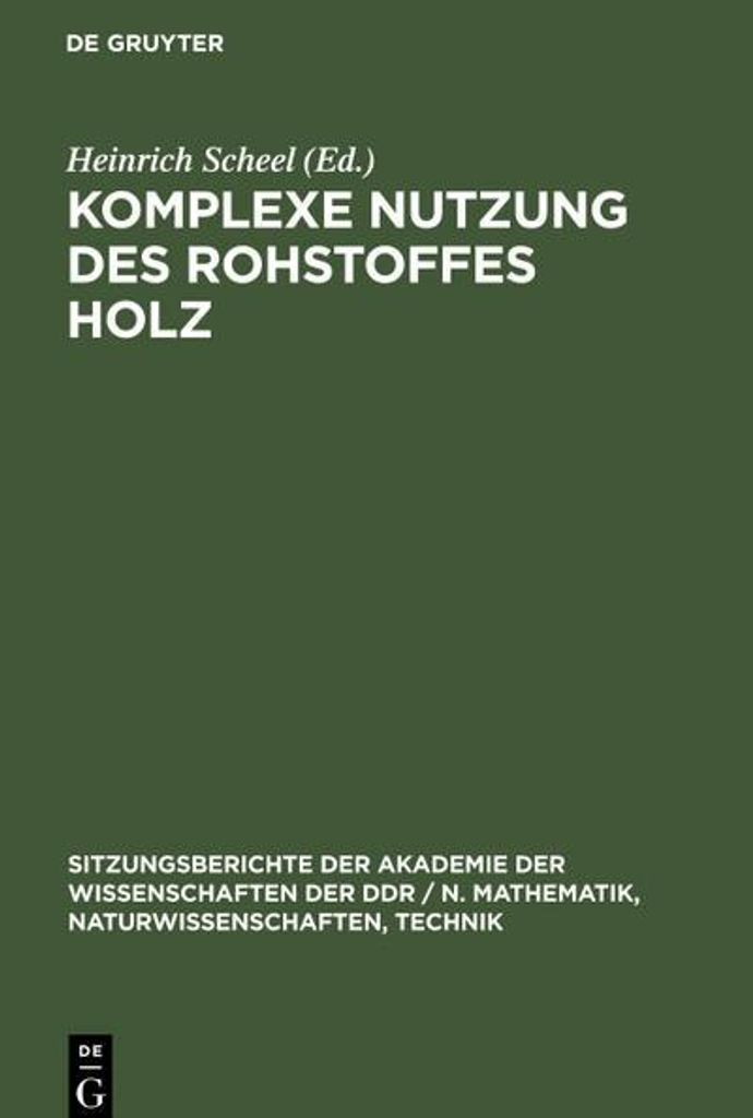 Komplexe Nutzung des Rohstoffes Holz