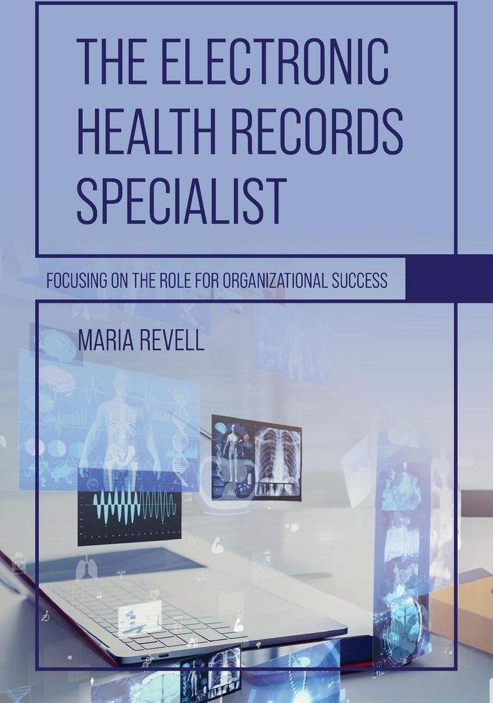 The Electronic Health Records Specialist