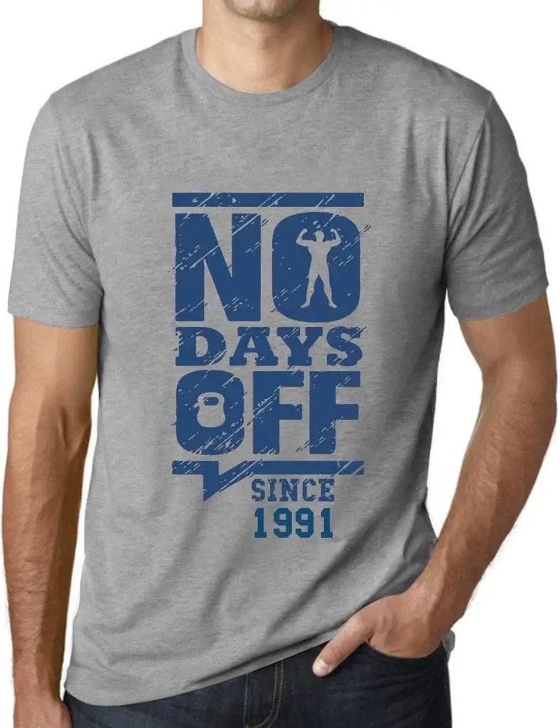 Herren Grafik T-Shirt Keine freien Tage seit 1991 – No Days Off Since 1991 – Geschenk 33. Geburtstag Jahrestag 33 Jahre Jubiläum 33 Jährige Mann