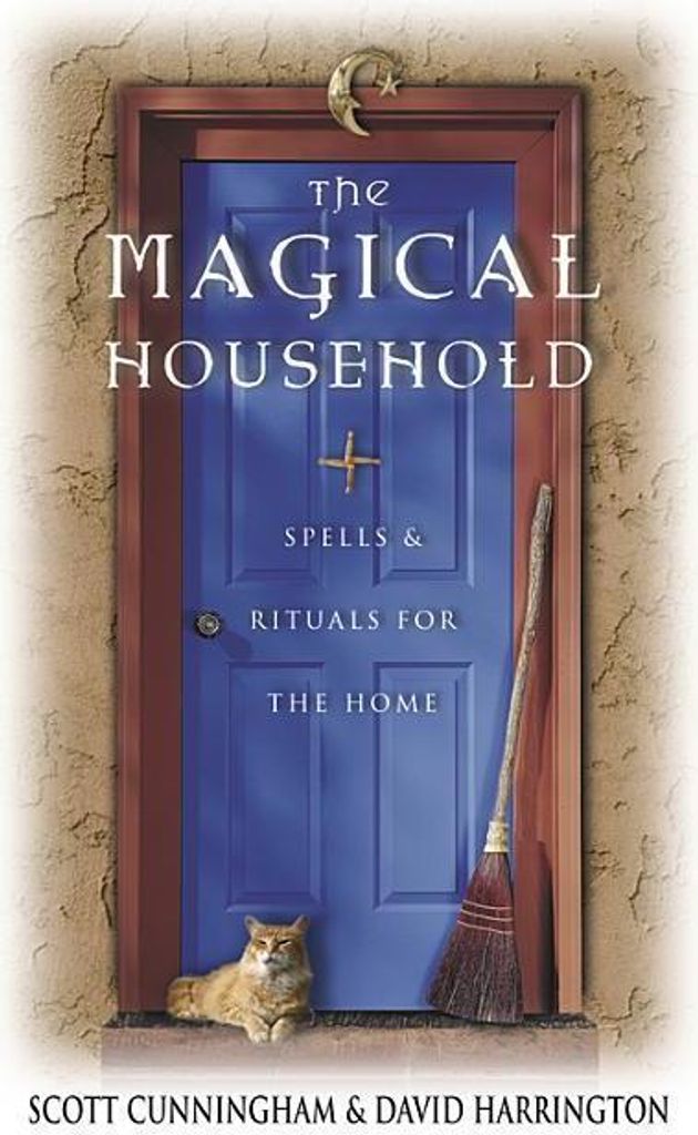 The Magical Household (Llewellyn's Practical Magick). Cunningham, Harrington