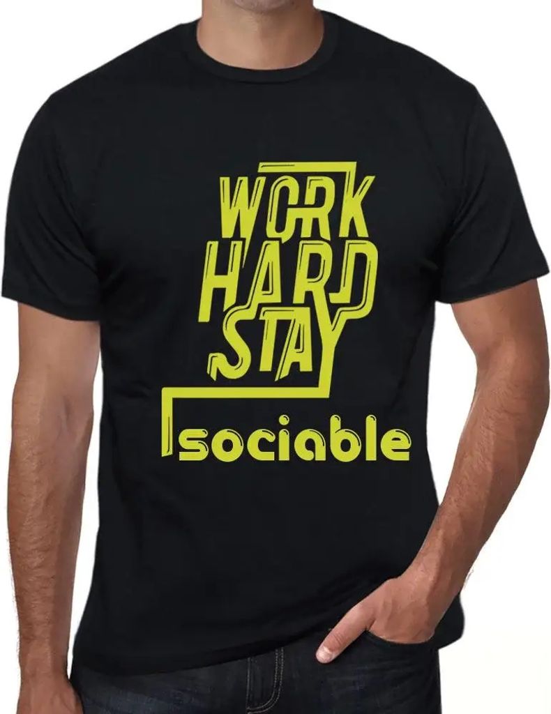 Herren Grafik T-Shirt Hart arbeiten gesellig bleiben – Work Hard Stay Sociable – Öko-Verantwortlich Vintage Jahrgang Kurzarm Lustige Druck Geb...