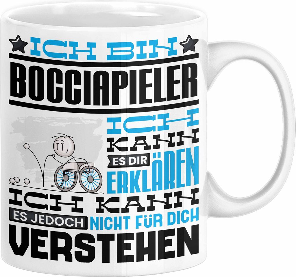 Bocciapieler Geschenk Kaffee-Tasse Geschenkidee für Bocciapieler Ich Bin Bocciapieler Ich Kann Es Dir Erklären Jedoch Nicht Für Dich Verstehen S...