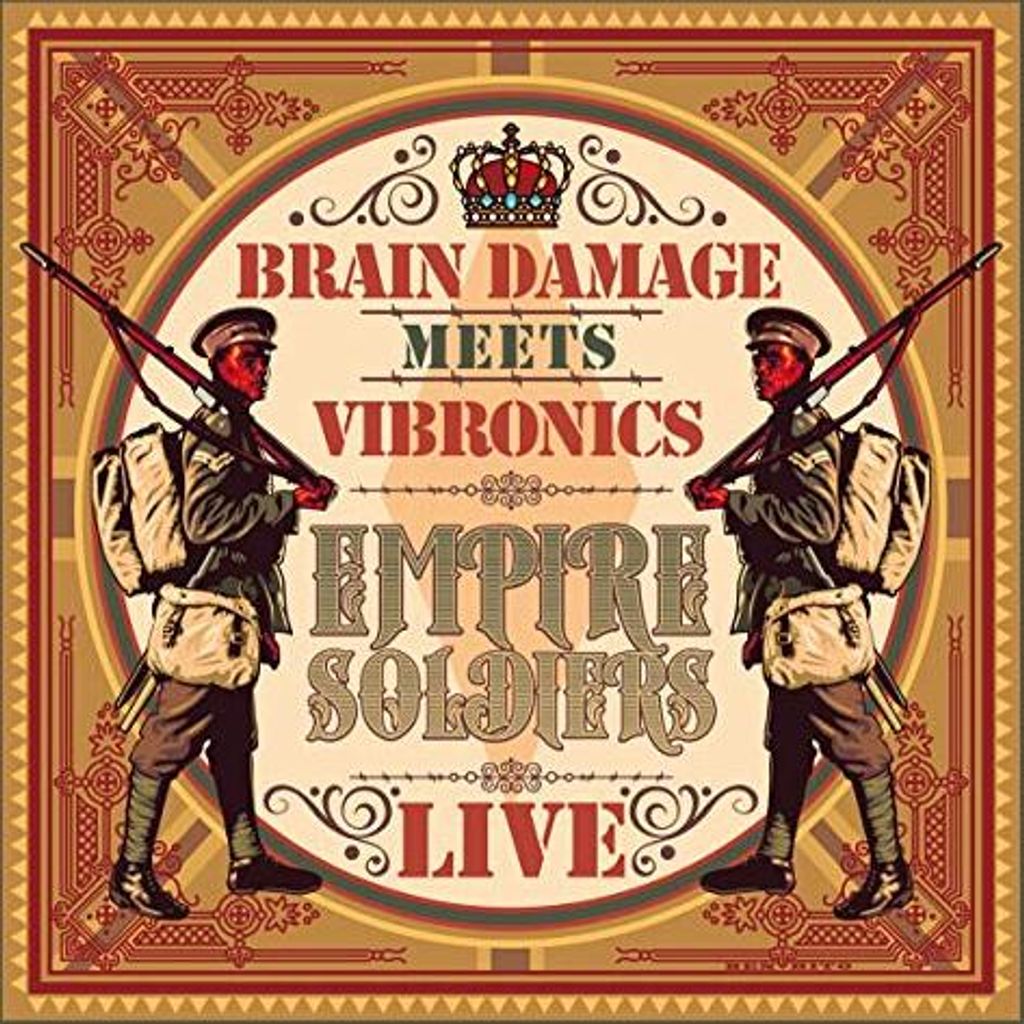 Brain Damage Meets Vibronics: Empire Soldiers Live