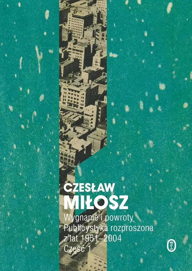 Exils et retours Partie 1 Czesław Miłosz Livre en Polonais Neuf Littérature