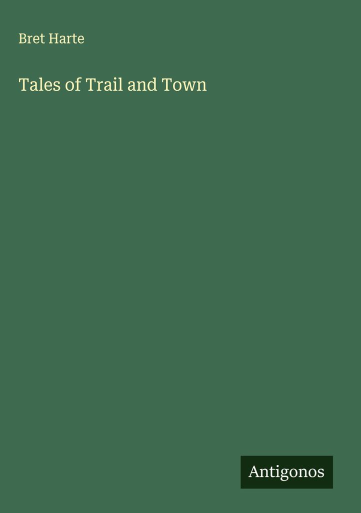 Tales of Trail and Town