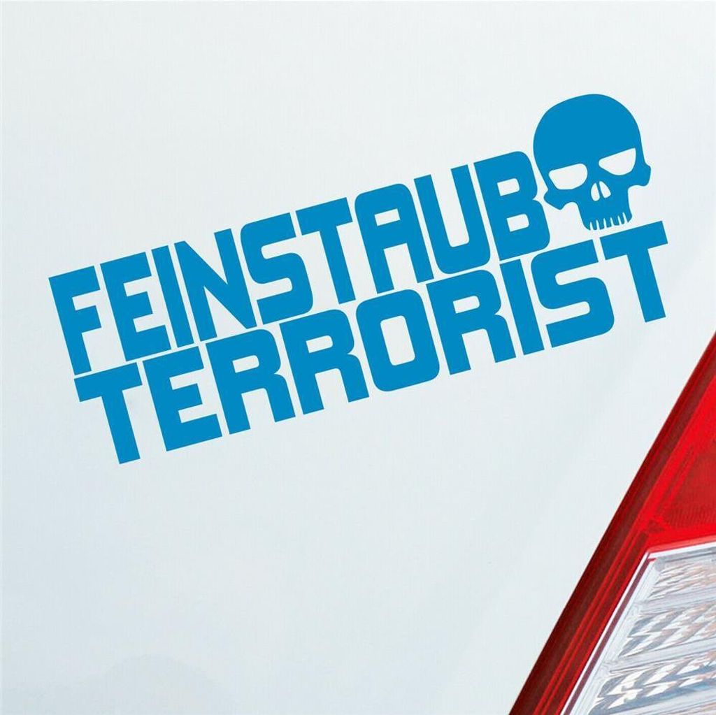 Auto Aufkleber Feinstaub Terrorist Tuning 15x6 cm Hellblau Sticker Heckscheibenaufkleber