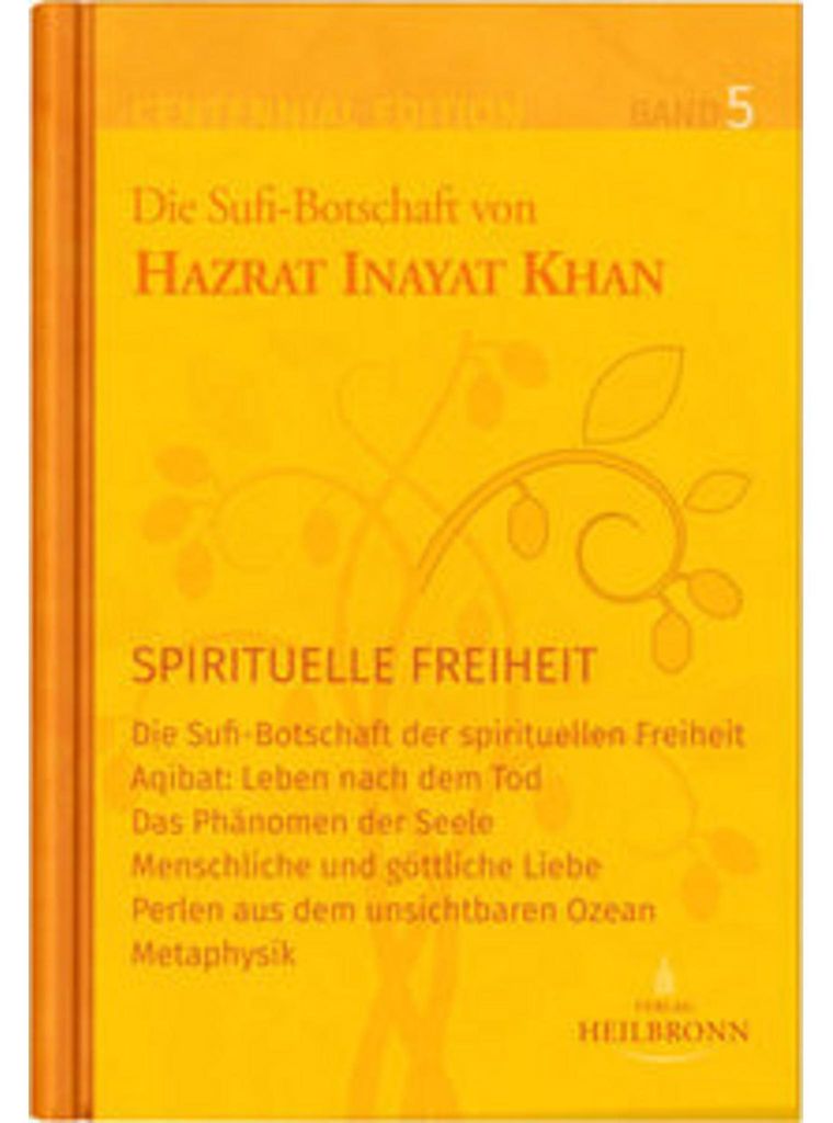 Gesamtausgabe Band 5: Spirituelle Freiheit