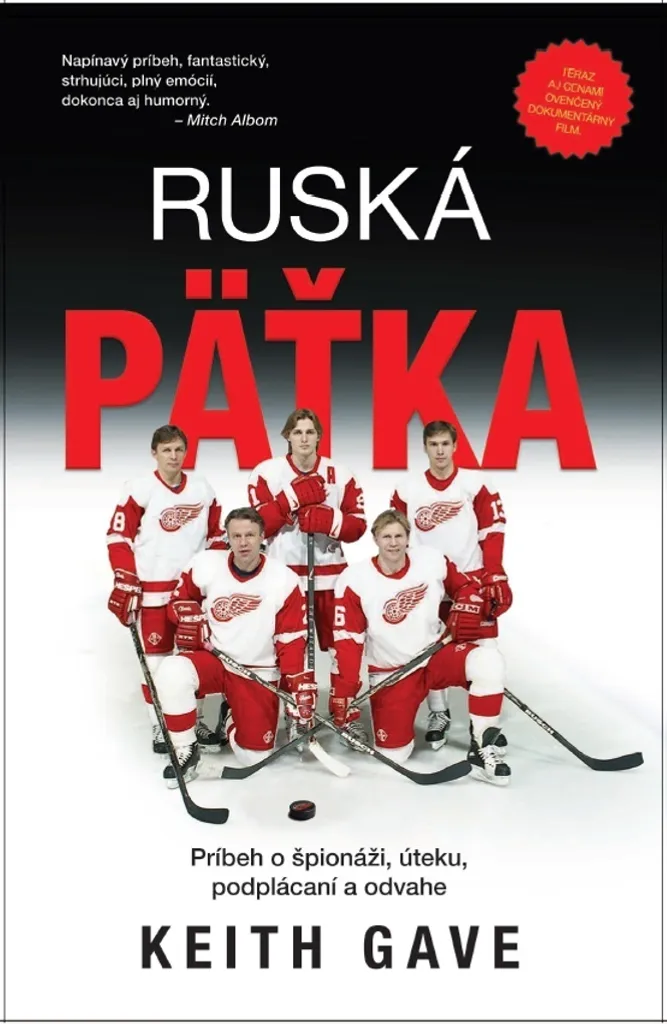 Histoire vraie de la NHL livre Ruská päťka Keith Gave ex-URSS