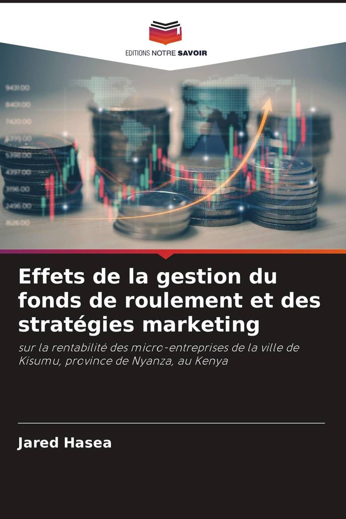 Effets de la gestion du fonds de roulement et des stratégies marketing