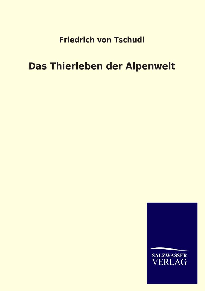Das Thierleben der Alpenwelt