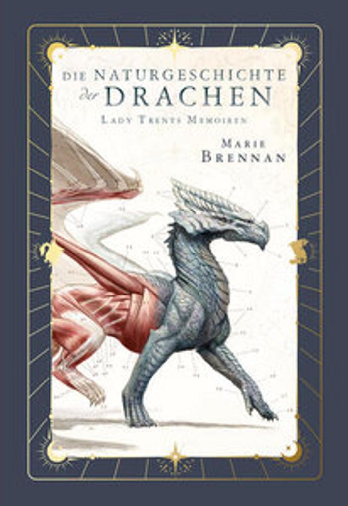 Lady Trents Memoiren - Die Naturgeschichte der Drachen 1 Neue Edition
