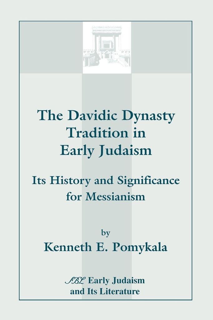 The Davidic Dynasty Tradition in Early Judaism