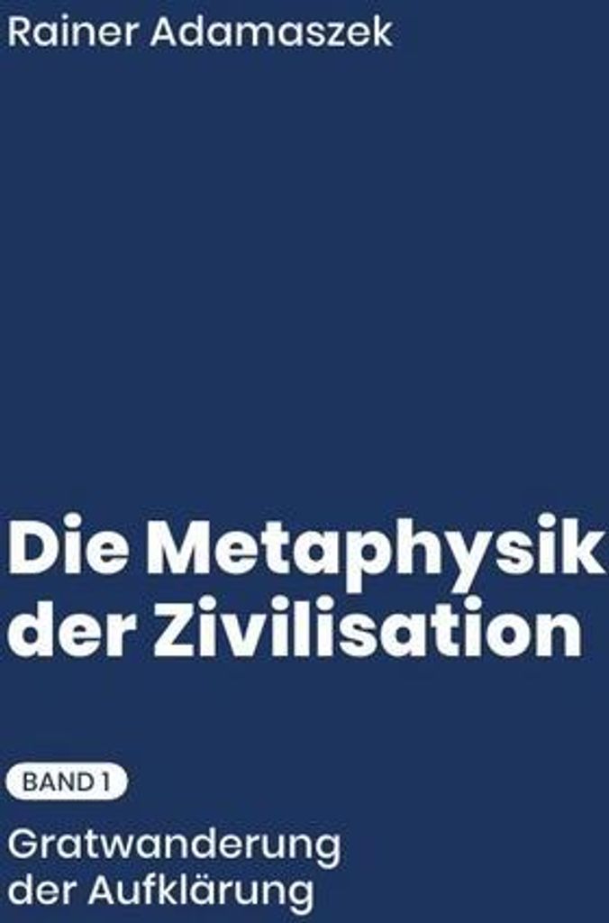 Metaphysik der Zivilisation