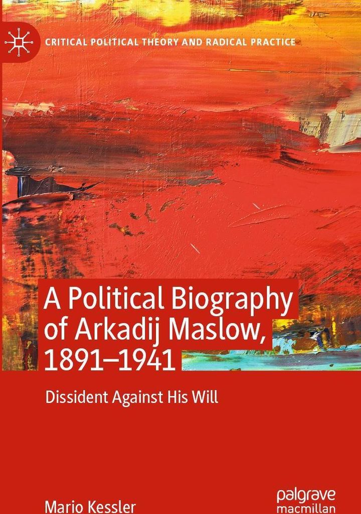 A Political Biography of Arkadij Maslow, 1891-1941