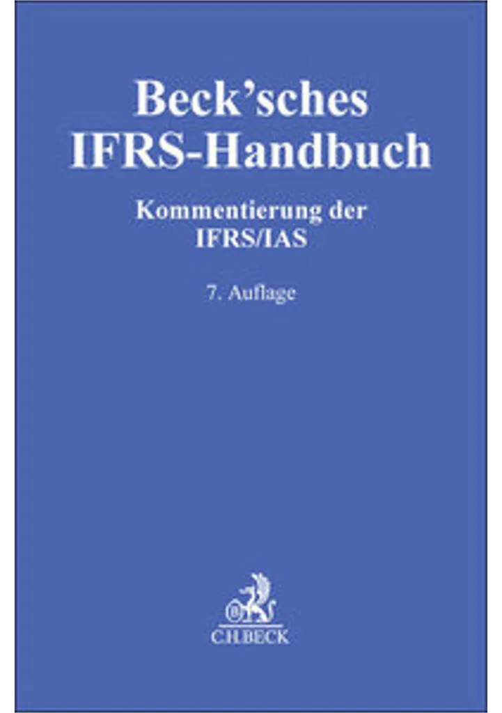 Beck'sches IFRS-Handbuch : Guide Complet pour Experts Comptables - 2