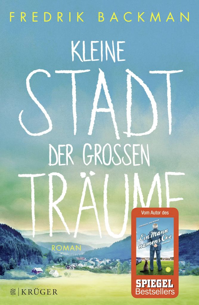 Backman, F: Kleine Stadt der großen Träume