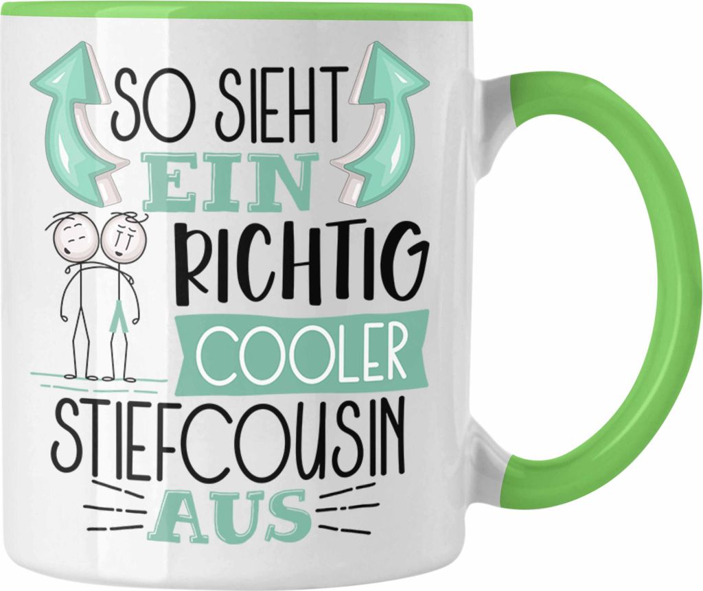 Trendation - Stiefcousin Tasse Geschenk So Sieht Ein RIchtig Cooler Stiefcousin Aus Geschenkidee Lustiger Spruch Geburtstag Becher Kaffeetasse (Grün)
