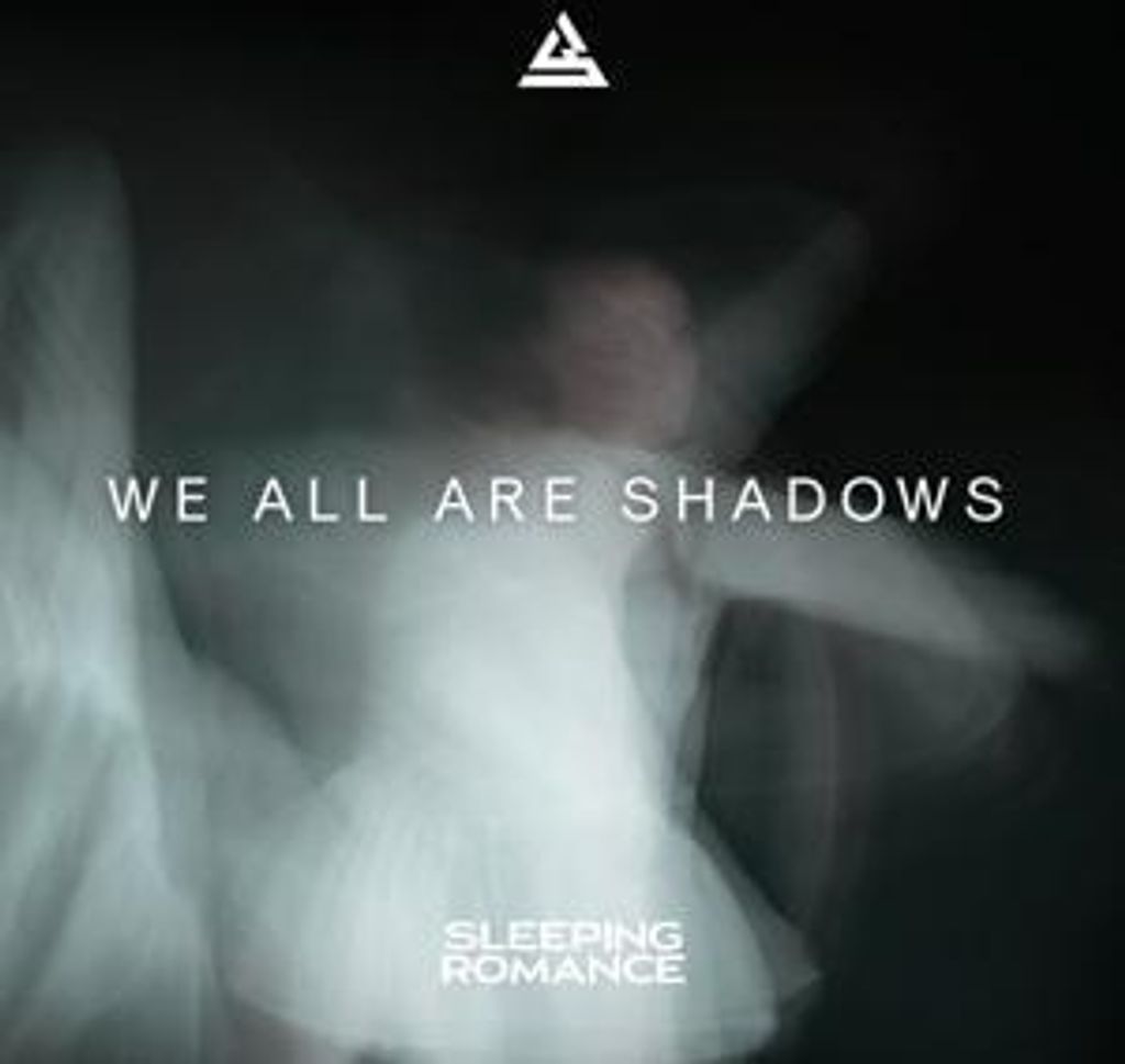 We All Are Shadows