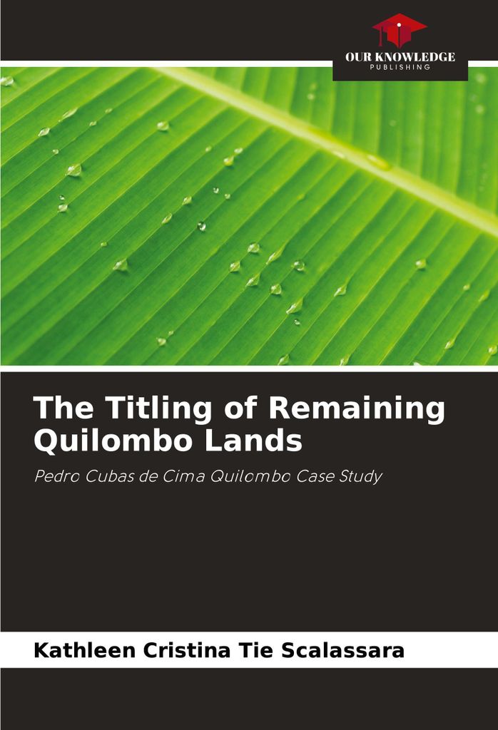 The Titling of Remaining Quilombo Lands