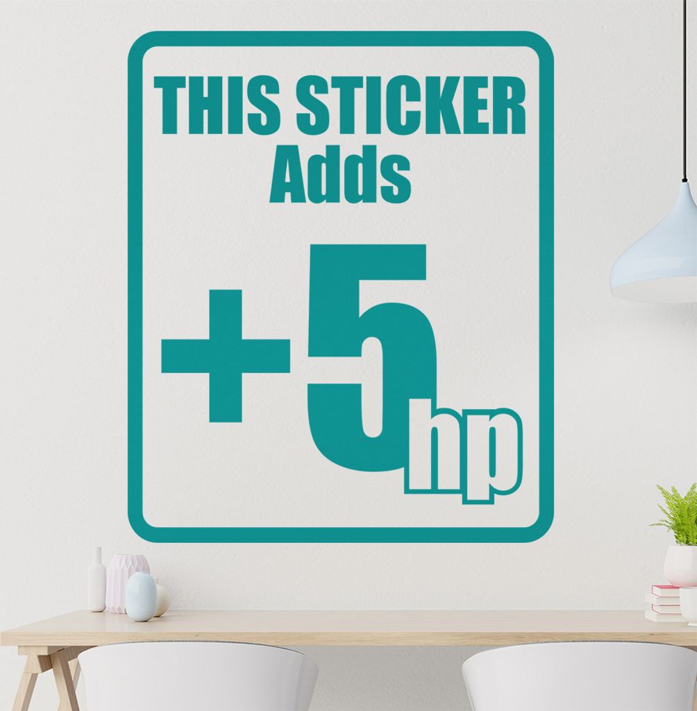 This Sticker adds +5hp Wandtattoo in 6 Größen - Wandaufkleber Wall Sticker - Dekoration, Küche, Wohnzimmer, Schlafzimmer, Badezimmer