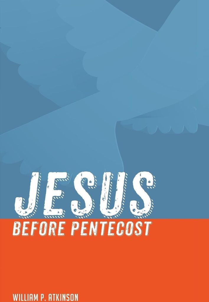 Jesus before Pentecost