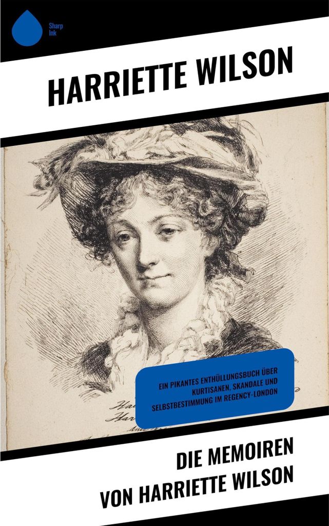 Die Memoiren von Harriette Wilson
