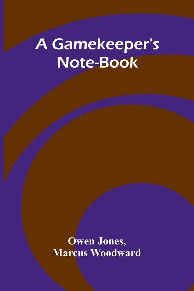 A Gamekeeper's Note-book