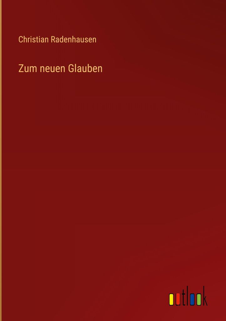 Zum neuen Glauben