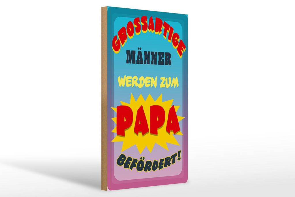 Holzschild Spruch 20x30cm grossartige Männer werden Papa