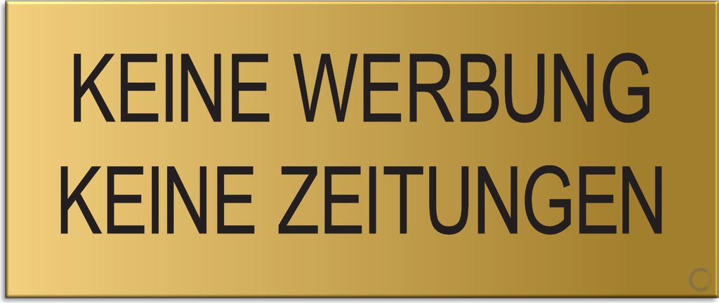 Schild Aufkleber - Keine Werbung – Keine Zeitungen - Aluminium Vollmaterial - Messingoptik 60x25 mm - selbstklebend