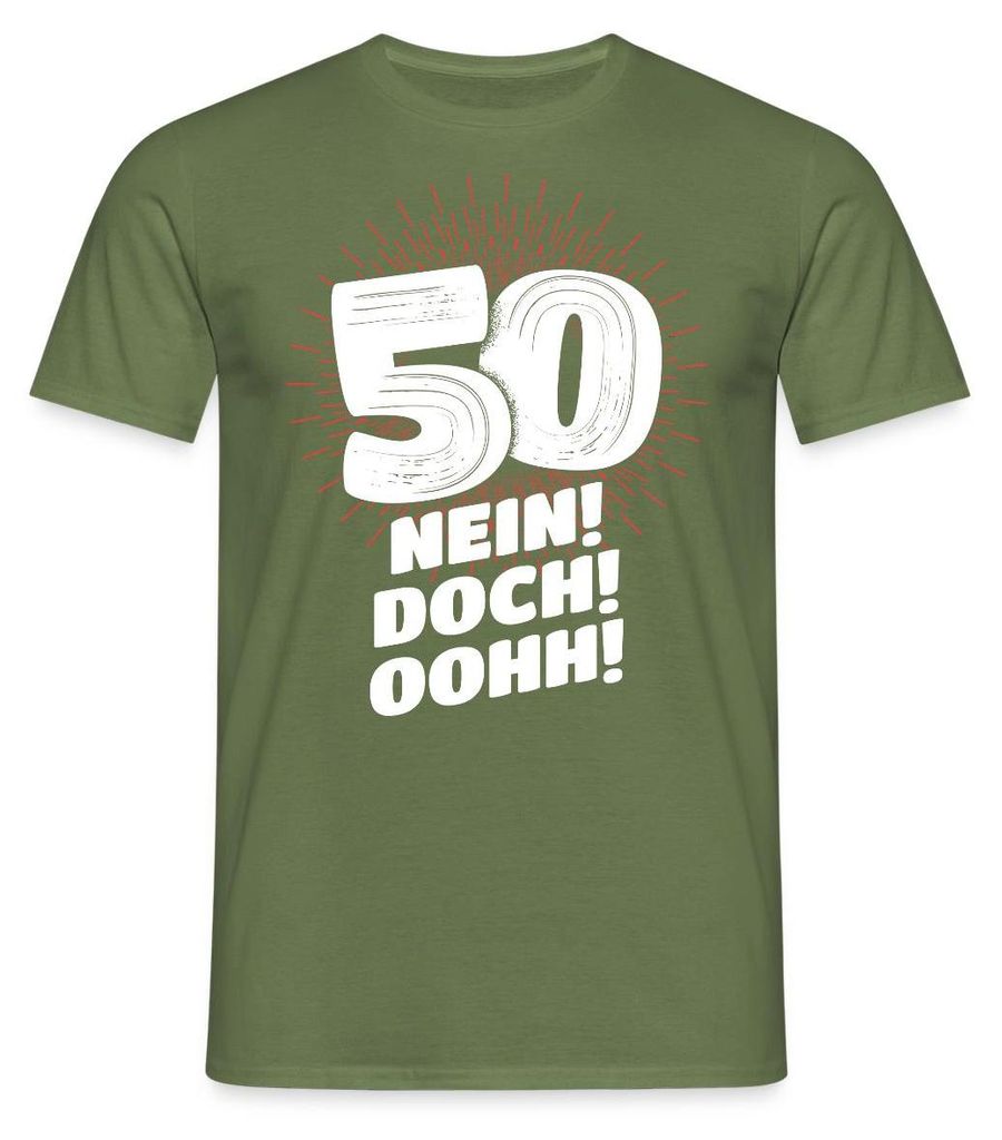 Spreadshirt NEIN DOCH OOHH 50. Geburtstag Männer T-Shirt, XXL, Militärgrün