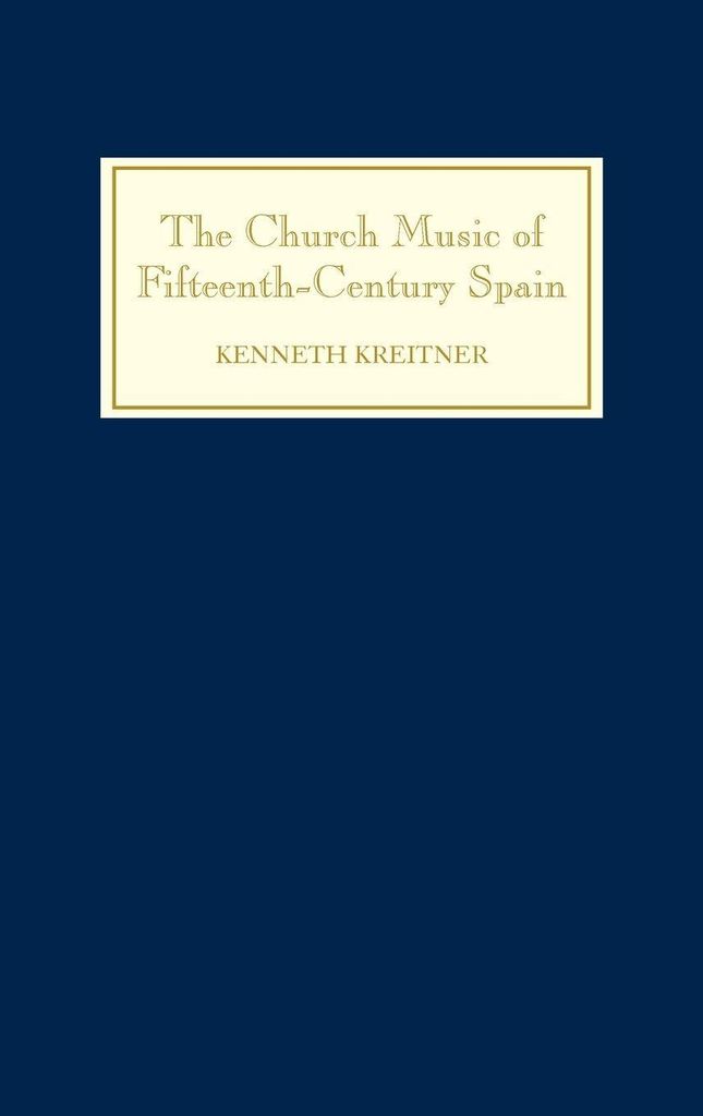 The Church Music of Fifteenth-Century Spain