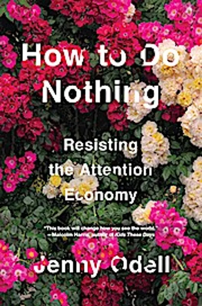 How To Do Nothing Jenny Odell - Guide Essentiel pour Déconnecter