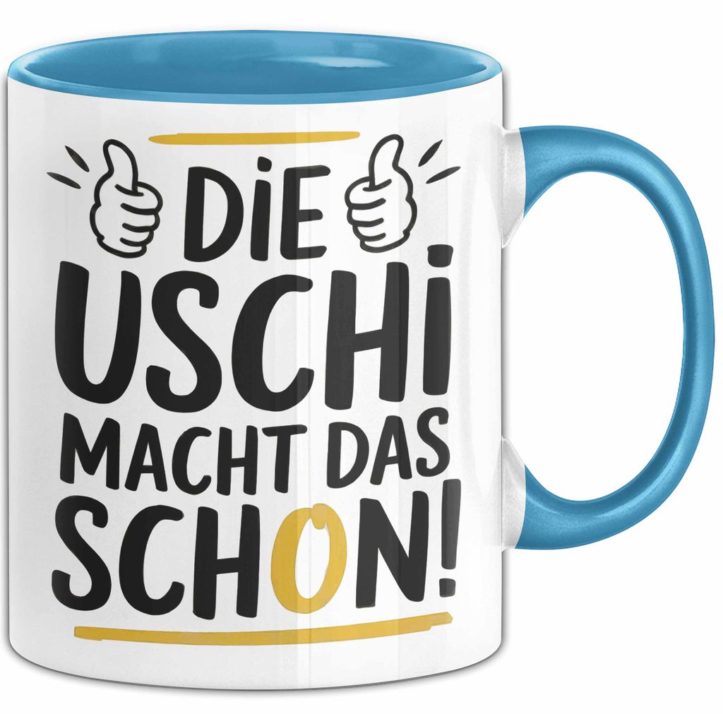 Frauen Mädchen Sarkasmus Tasse Geschenk Lustige Geschenkidee Spruch Die Uschi Macht Dat Schon (Blau)