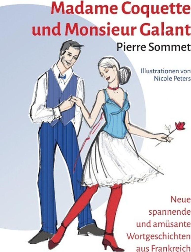 Madame Coquette und Monsieur Galant