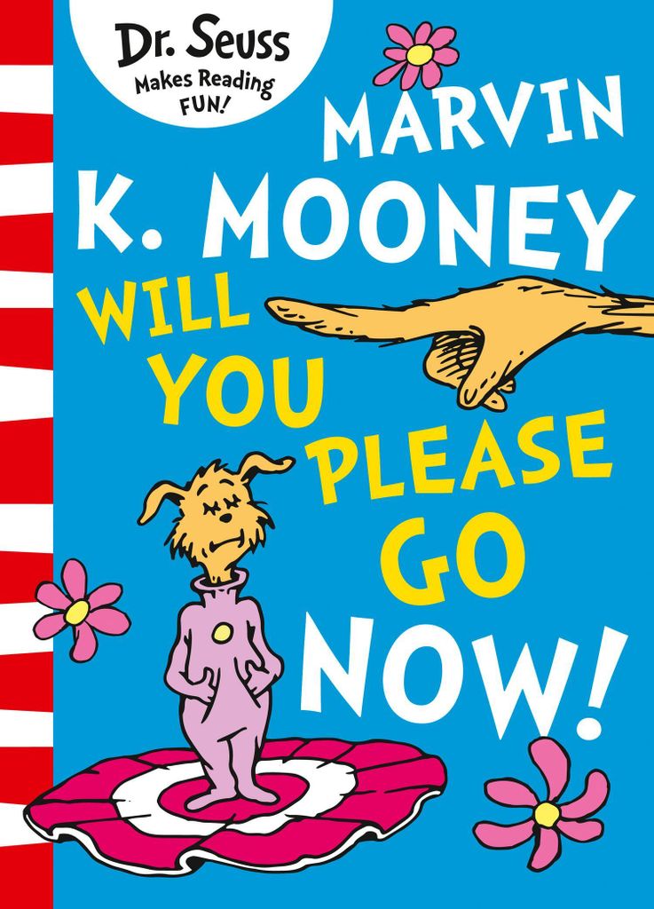 Marvin K. Mooney Gehen Sie jetzt bitte!