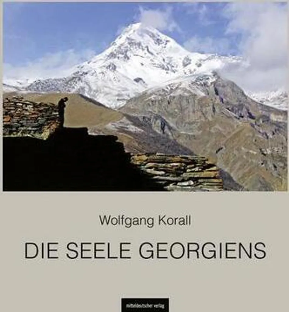 Guide Visuel Géorgie Die Seele Georgiens Idée Cadeau Passion Voyage