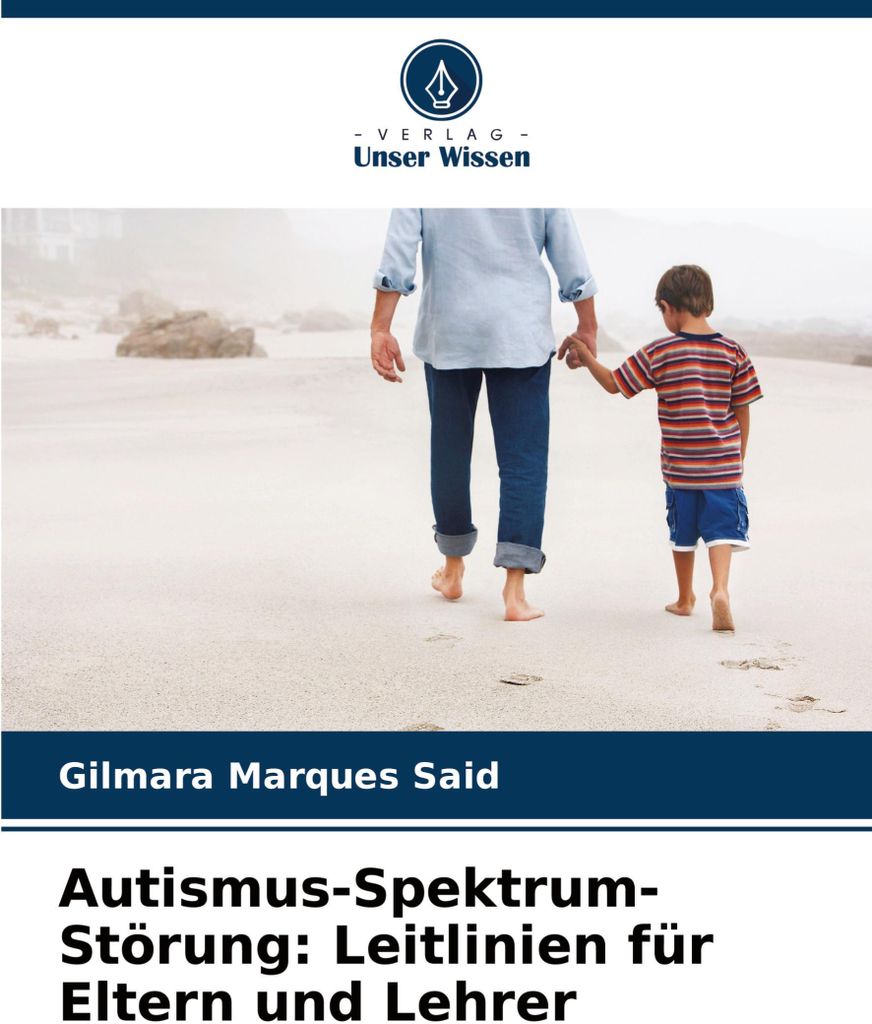 Autismus-Spektrum-Störung: Leitlinien für Eltern und Lehrer