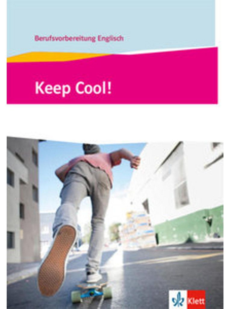 Keep Cool! Berufsvorbereitung Englisch. Lehr- und Immagine del prodotto 