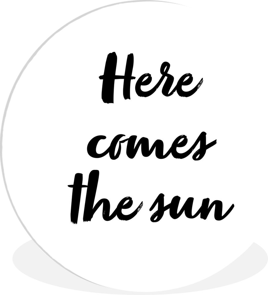 MuchoWow Rundes Wandbild - Runde Bilder Text - Hier kommt die Sonne - Sonne - Sommer - Zitate Ø 60 cm Kreis Wanddekoration Kunststoff - Wandkrei...