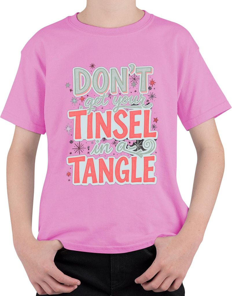 Don't get your tinsel in a tangle lustiger Weihnachtsspruch Uni Kinder T-Shirt, Pink, 104