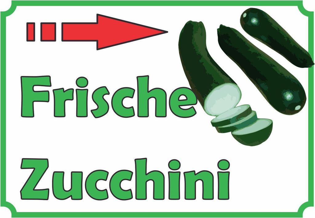 Frische Zucchini Verkaufsschild mit Pfeil rechts Hofladen Verkaufsförderung A6 Rückseite selbstklebend