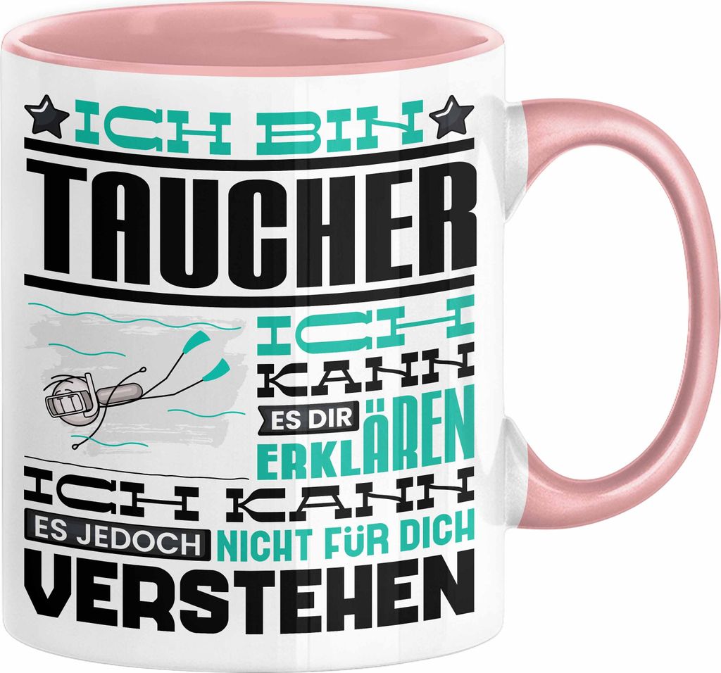 Taucher Geschenk Kaffee-Tasse Geschenkidee für Taucher Ich Bin Taucher Ich Kann Es Dir Erklären Jedoch Nicht Für Dich Verstehen Spruch Lustig (R...