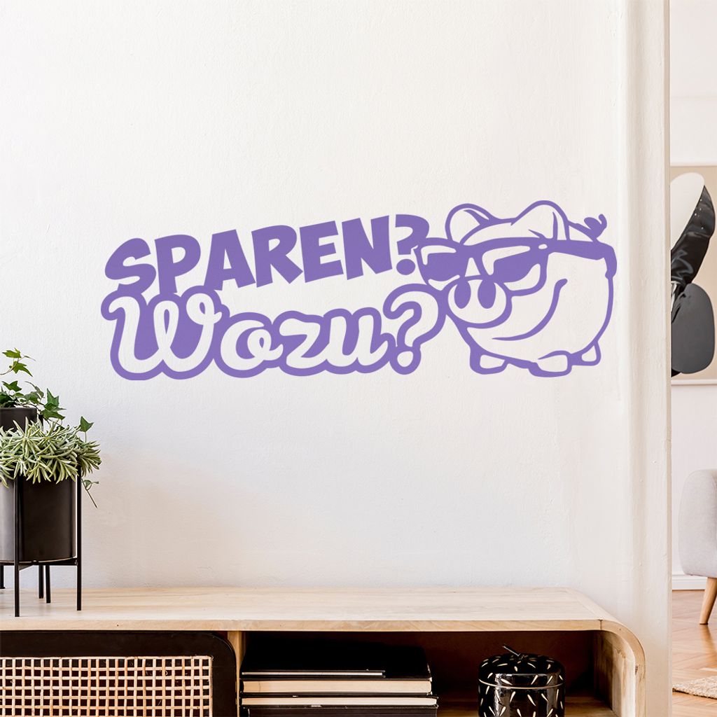 Sparen wozu? Sparschwein Wandtattoo Wandaufkleber Wall Sticker - Dekoration, Küche, Wohnzimmer, Schlafzimmer, Badezimmer