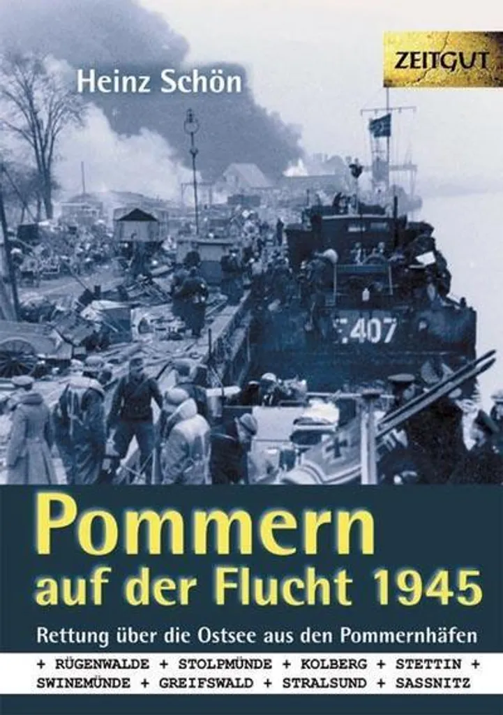 Pommern auf der Flucht 1945 : Livre historique sur l'exode en Poméranie